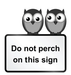 Monochrome comical pointless sign