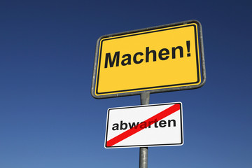 Machen!