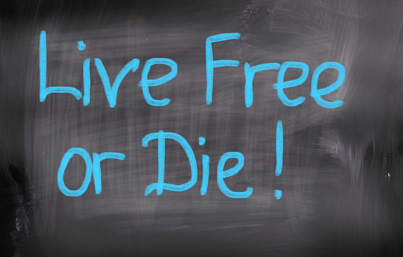 Live Free Or Die Concept