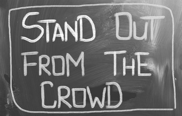 Stand Out From The Crowd Concept