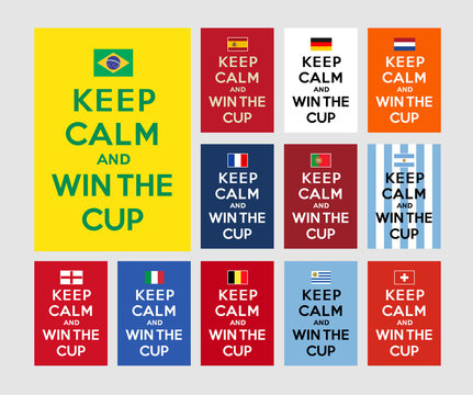 Keep calm and win the cup