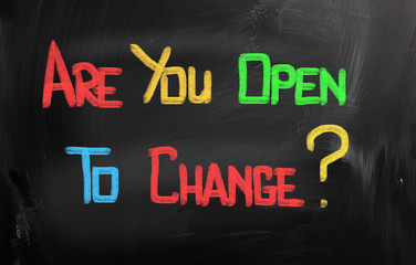 Are You Open To Change Concept