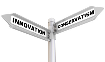 Innovation and conservatism. Road sign