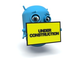 Cute blue robot holding a message board 'under construction'.