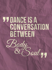 "Dance is a conversation..." quote on crumpled paper background