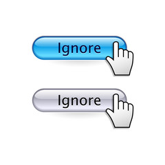 Buttons with cursor hand. Ignore button.