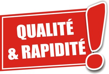 étiquette qualité et rapidité