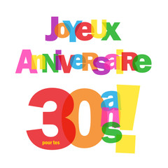 Carte JOYEUX ANNIVERSAIRE pour tes 30 ANS ! (fête félicitations)