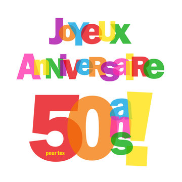 Carte JOYEUX ANNIVERSAIRE pour tes 50 ANS ! (fête félicitations)