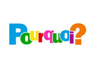 Mosaïque de Lettres POURQUOI? (questions réponses solutions FAQ)