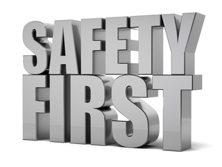 Safety First