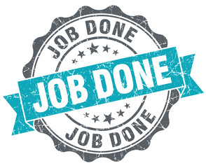 Obraz premium Job done turquoise grunge retro style isolated seal