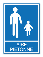 Panneau aire piétonne.