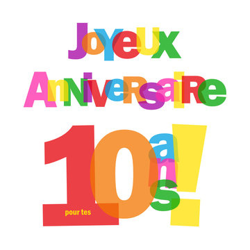 Carte "JOYEUX ANNIVERSAIRE pour tes 10 ANS ! " (fête voeux)