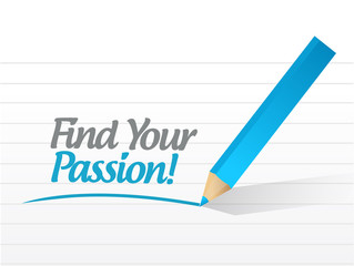 find your passion message sign illustration