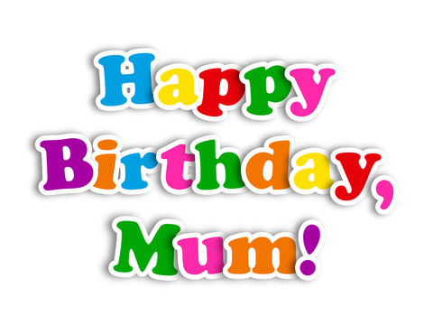 "HAPPY BIRTHDAY MUM" Card (party message congratulations mother)