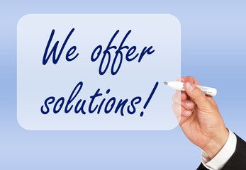 We offer solutions !