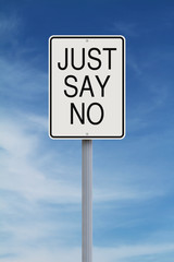 Just Say No
