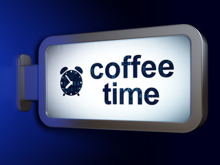Timeline concept: Coffee Time and Alarm Clock on billboard