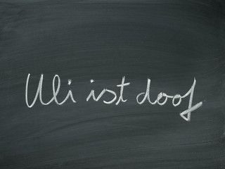 Bildung doof Spruch Tafel Kreide