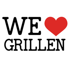 WE LOVE GRILLEN