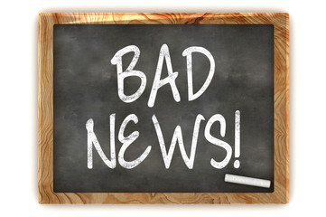 Fototapeta premium Blackboard Bad News