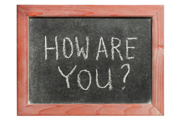 how are you