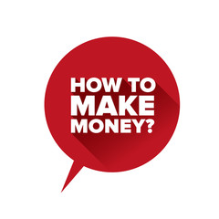 How to make money? Flat design vector
