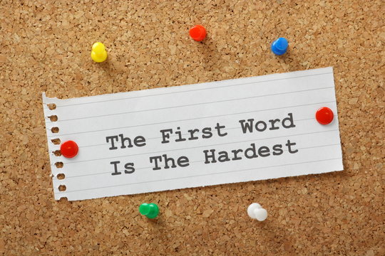 The First Word is The Hardest Writing Concept