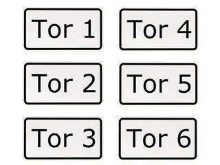 Schild - Tor 1 - Tor 2 - Tor 3 -Tor 4 - Tor 5 - Tor 6