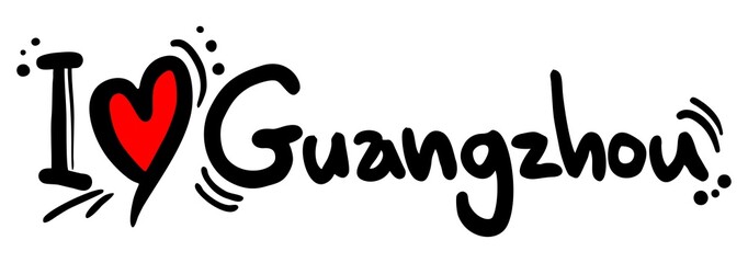 Love guangzhou love