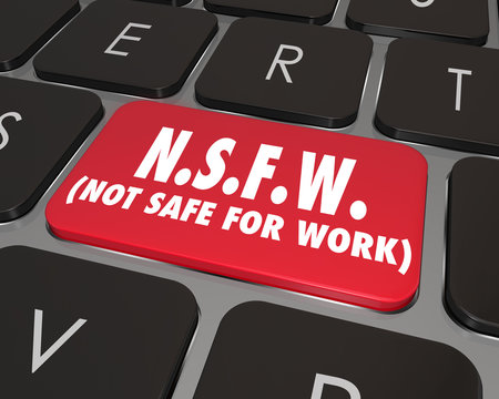 NSFW Not Safe For Work Computer Keyboard Key Inappropriate Conte