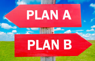 Fototapeta premium Plan A or Plan B