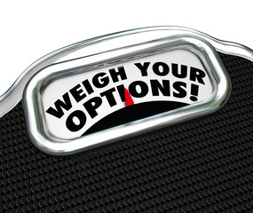 Weigh Your Options Words Scale Choose Best Choice