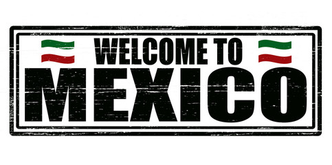 Welcome to Mexico