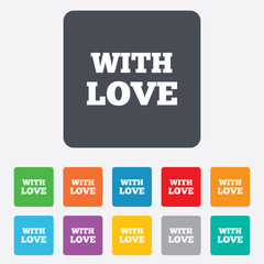 Fototapeta premium With Love sign icon. Valentines day symbol.