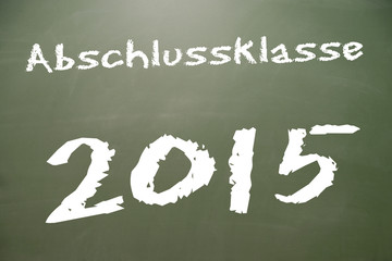 Kreidetafel - Abschlussklasse 2015