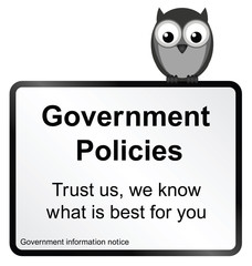 Monochrome comical Government policies sign