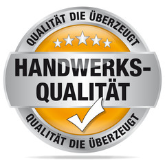 Handwerksqualität - Qualität die überzeugt