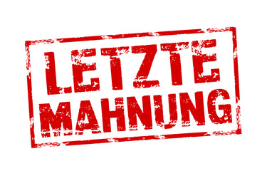 Stempel mit Letzte Mahnung