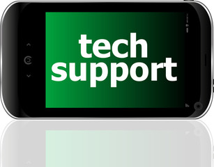 digital smartphone with tech support words, business concept