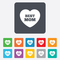 Best mom sign icon. Heart love symbol.