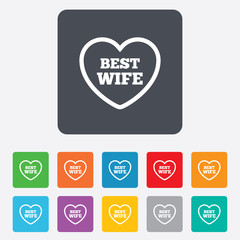 Best wife sign icon. Heart love symbol.