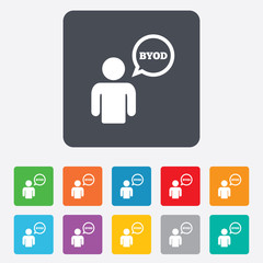 BYOD sign icon. Bring your own device symbol.