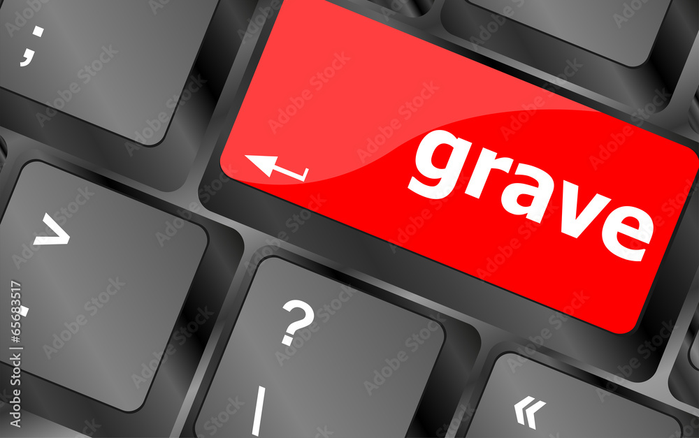 Poster grave button on computer pc keyboard key