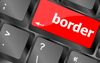 border word on computer pc keyboard key