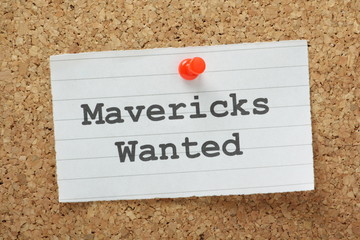 Mavericks Wanted reminder notice on a cork notice board