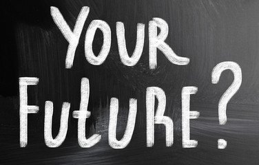 your future?