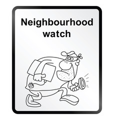 Monochrome comical neighbourhood watch sign