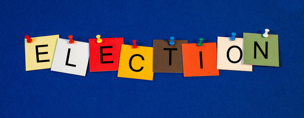 Election, sign series for politics and elections.